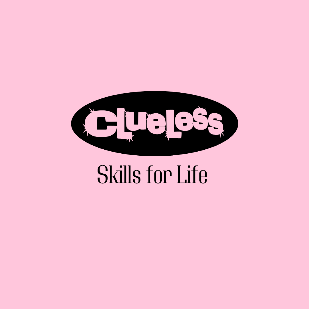 Clueless? Skills for Life